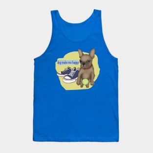 French Bulldog. life with a dog. Dog make me happy Tank Top